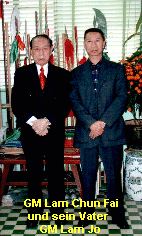 GM Lam Chun Fai
und sein Vater 
GM Lam Jo
