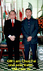 GM Lam Chun Fai
und sein Vater
GM Lam Jo
