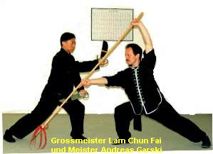 Grossmeister Lam Chun Fai
und Meister Andreas Garski
