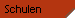 Schulen